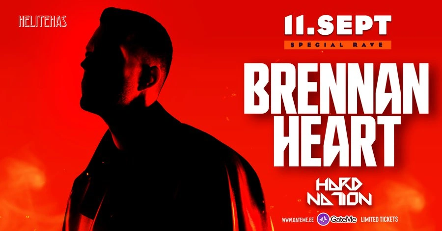BRENNAN HEART Special Rave @ HELITEHAS