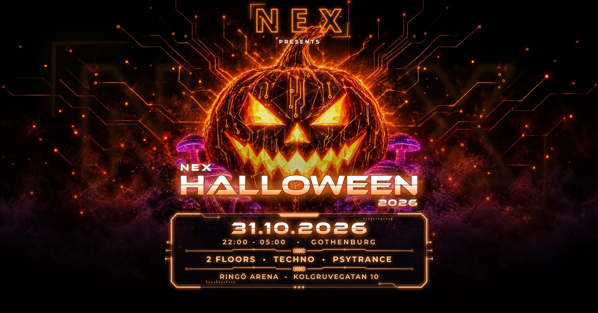 NEX | HALLOWEEN 2026 | 2 FLOORS | TECHNO | PSYTRANCE